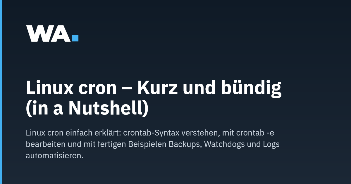 Linux cron – Kurz und bündig (in a Nutshell)